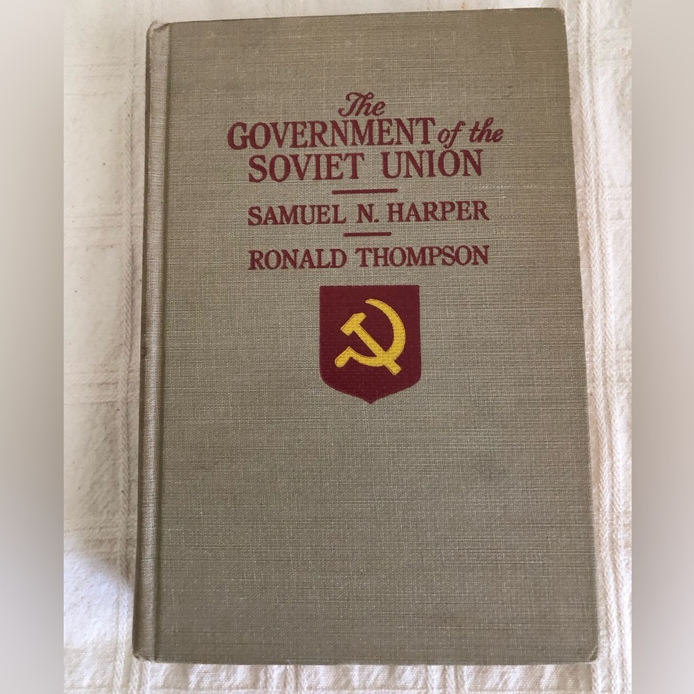 vtg The Government Of The Soviet Union By Samuel N. Harper 1937